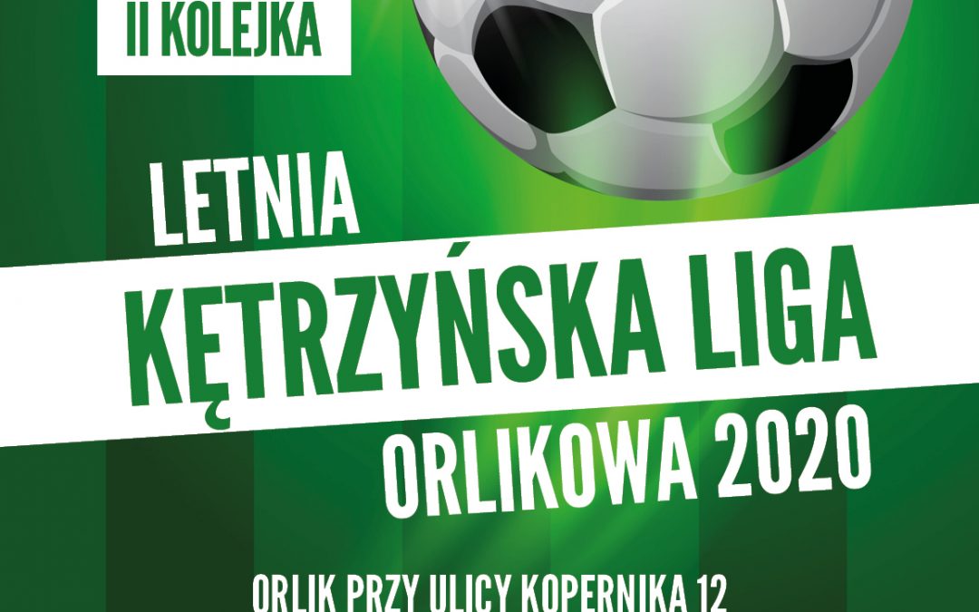 Letnia Kętrzyńska Liga Orlikowa 2020